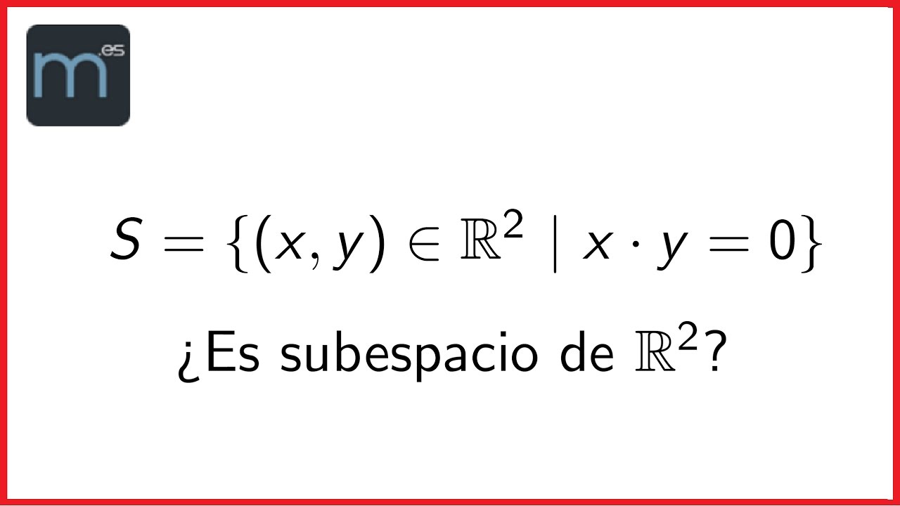 ¿Es subespacio? 3