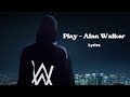 Alan Walker - Play [lyrics]