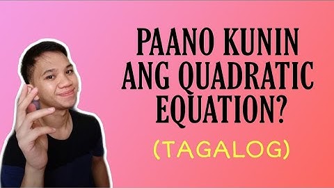 [TAGALOG] Grade 9 Math Lesson: FINDING THE QUADRATIC EQUATION GIVEN THE SUM AND PRODUCT OF THE ROOTS
