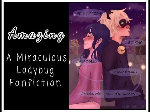 Amazing Part 2 7 A Miraculous Ladybug Fanfic Youtube