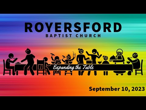Royersford Baptist Church Worship: September 10, 2023