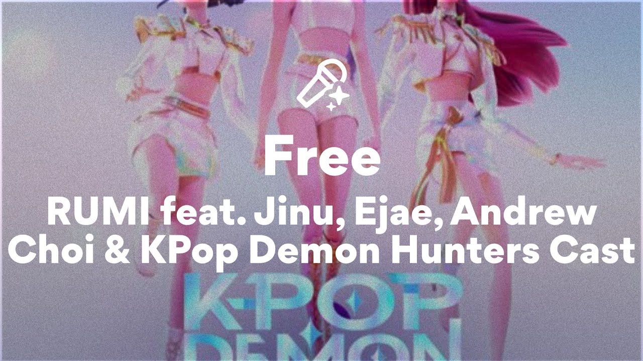 RUMI feat. Jinu, Ejae, Andrew Choi & KPop Demon Hunters Cast, Free (Lyrics) RUMI feat. Jinu, Ejae, Andrew Choi & KPop Demon Hunters Cast, Free (Lyrics)