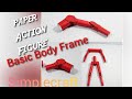 Paper Action Figure | Basic body Frame tutorial | Simplecraft