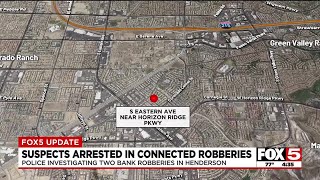 Suspects arrested in connection to bank robberies in Henderson