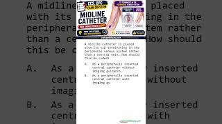 Midline Catheter Coding: How Should It Be Reported
