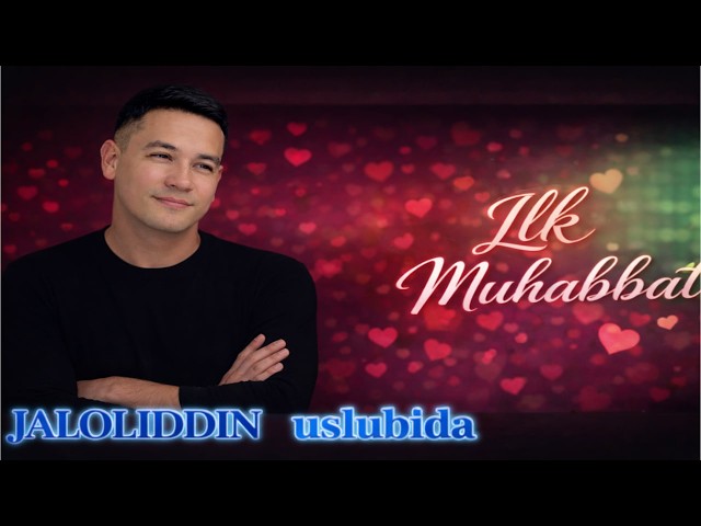 ILK MUHABBAT  Yurakka Yetadigan Qo‘shiq | Jaloliddin uslubida 2026 Hit