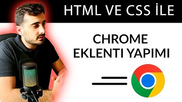 Google Chrome Eklenti Geliştirme - Yeni Başlayanlar İçin