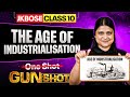 JKBOSE Class 10th History | The Age Of Industrialisation | GUN-SHOT Series | JKBOSE Wallah