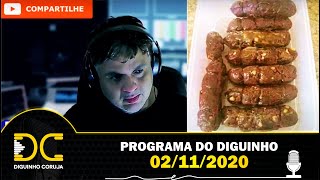 Programa do Diguinho - 02/11/2020