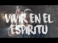 VIVIR EN EL ESPÍRITU - Daniel Habif