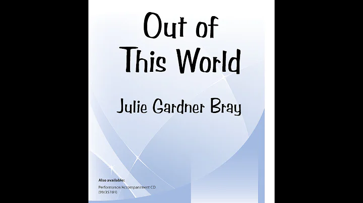 Out of This World (2pt) - Julie Gardner Bray