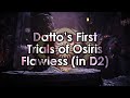 Datto's First Trials of Osiris Flawless Run & Loot (in Destiny 2)