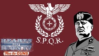 REVIVAL OF THE ROMAN EMPIRE, ITALY, HEARTS OF IRON 4