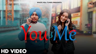 You and Me (Full Video) Mr. Dass | Reet Nigah | Punjabi Songs 2023 | Romantic Songs This Week