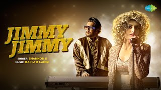 Jimmy Jimmy - Recreation | Shannon K | Bappi Lahiri | Bappa.B.Lahiri | Disco Dancer Resimi