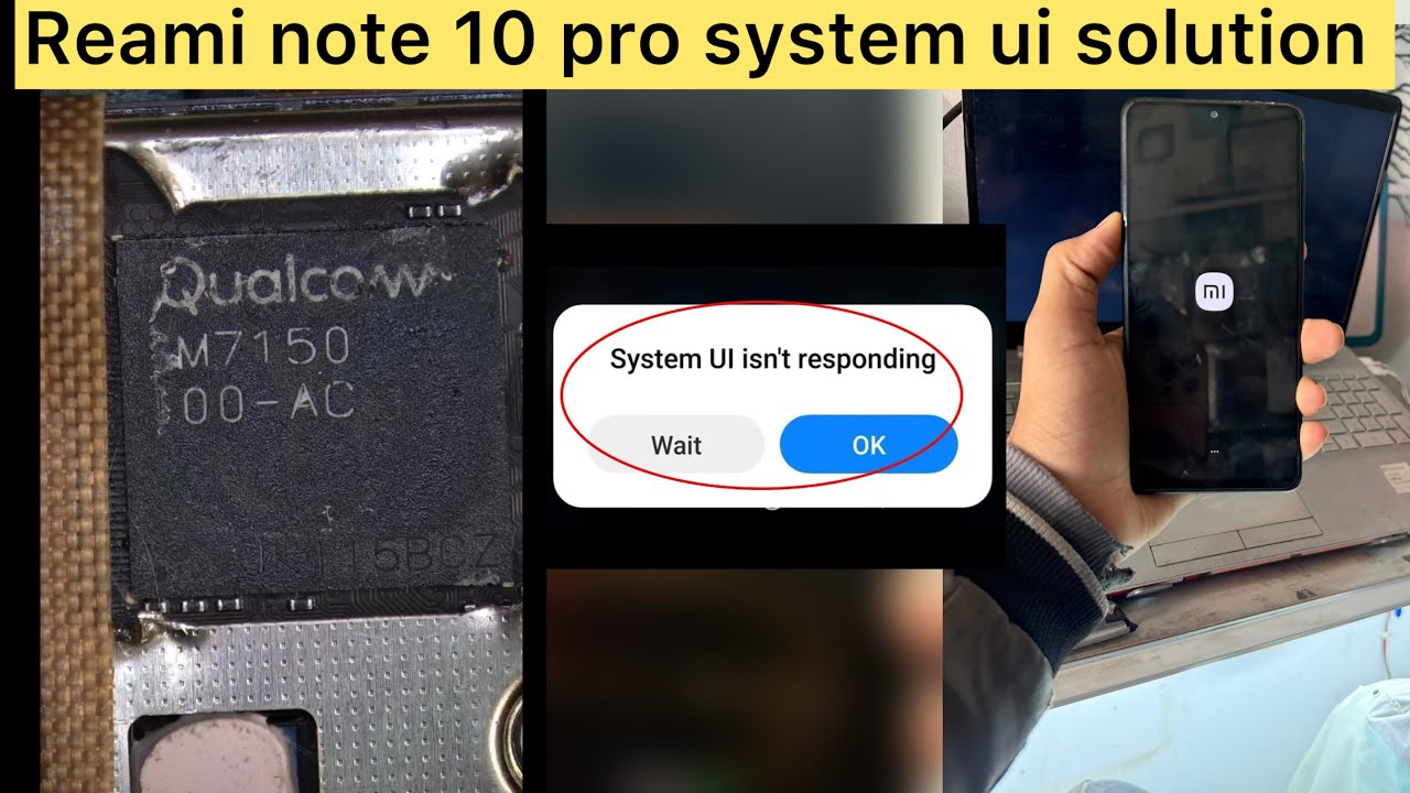 Mi Note 10 Pro Max hang on logo & system ui not response  