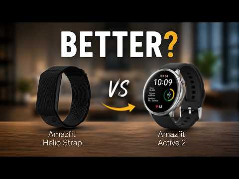 Amazfit Helio Strap vs Active 2: Which Is Better? (2026)