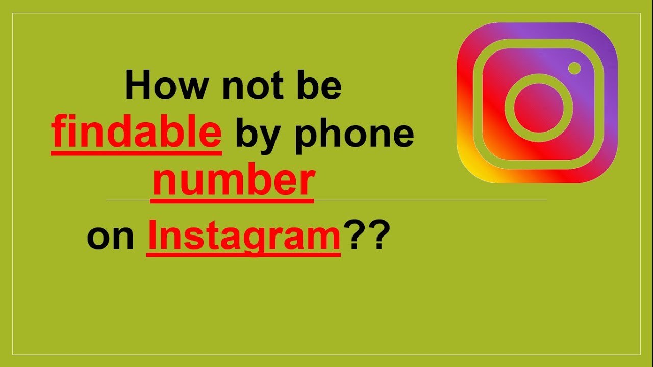 How Not Be Findable By Phone Number Registered On Instagram YouTube how-not-be-findable-by-phone-number-registered-on-instagram-youtube