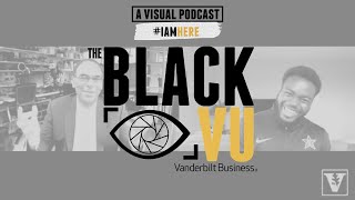 The Black VU: Episode 6 #IAmHere