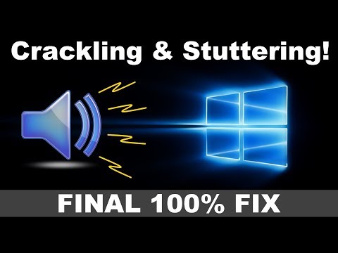 How to Fix Sound Stuttering/Crackling Audio on Windows PC - Permanent Solution 2021