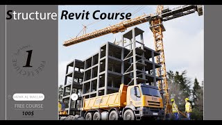 (STR Revit  Course Lecture (1) كورس ريفت الانشائي مستوى مبتدئ الى متقدم {المحاضرة