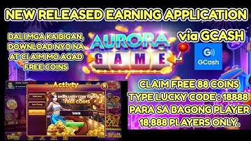 CLAIM FREE 98 COINS !!! AURORA GAME ,NEW LEGIT APPLICATION via GCASH.