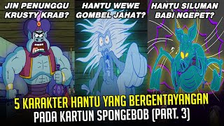 5 Karakter Hantu yang bergentayangan pada Kartun SpongeBob (Part. 3)