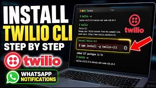 How to install Twilio CLI for WhatsApp notifications setup - Step By Step