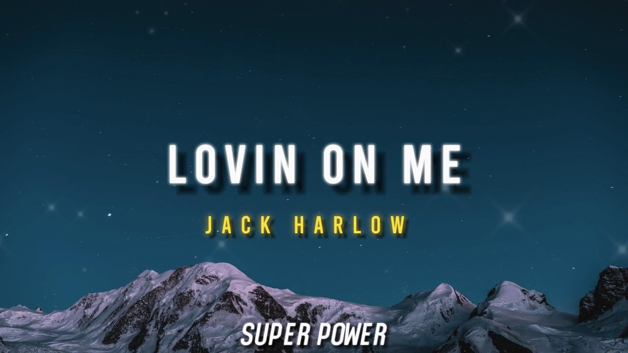 Jack Harlow - Lovin On Me ( Lyrics) - YouTube