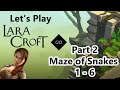 Lara Croft Go - Let's Play - Maze Of Snakes 1 - 6