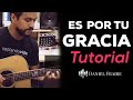 Es Por Tu Gracia (Tutorial) - Daniel Fraire