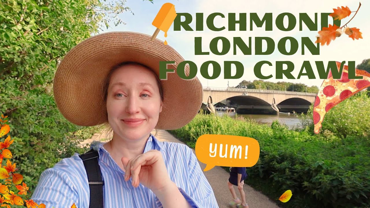 Richmond London Food Crawl | Cozy London Meals with Real Talk & River Views