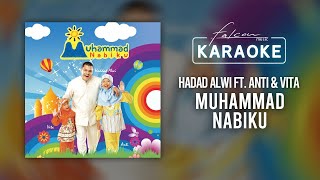 Hadad Alwi ft. Anti & Vita - Muhammad Nabiku ( Karaoke Video)