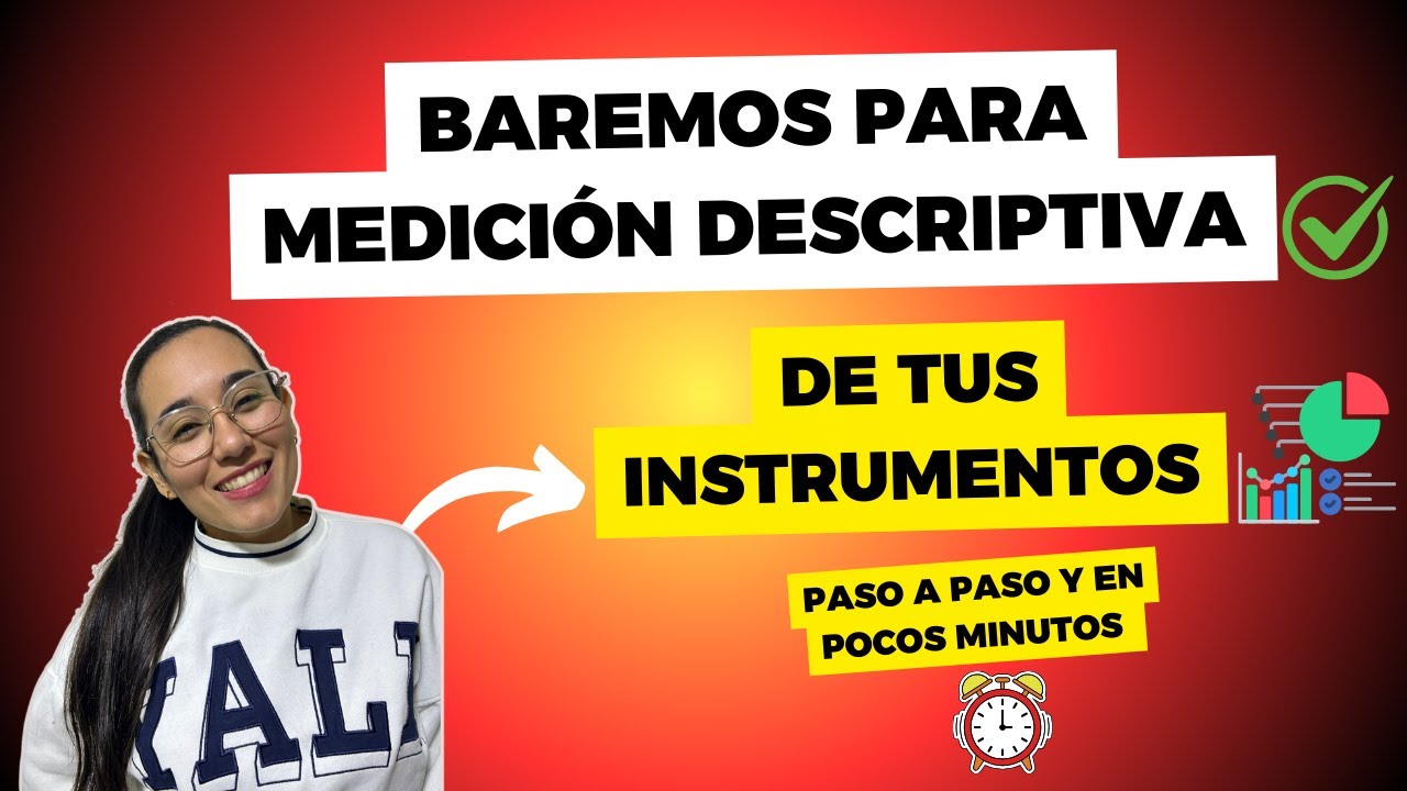 📊¿Cómo crear baremos para medición descriptiva de tu tesis? Te lo explico sencillo y en pocos pasos✅