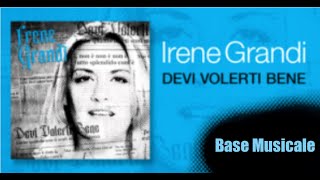 Irene Grandi - Devi Volerti Bene - Base Musicale - Karaoke