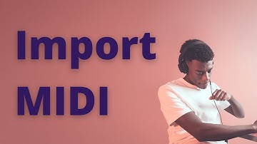 Import MIDI