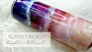 Sunset Beach Tumbler Tutorial