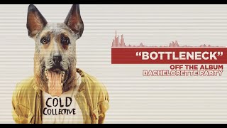 Watch Cold Collective Bottleneck video