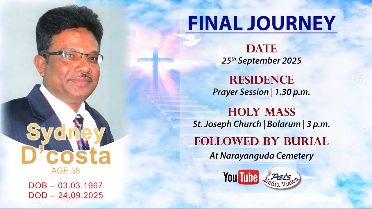Final Journey | Sydney Joseph D'Costa | St. Joseph's Church Bolarum | 25th September 2025 | 3 pm