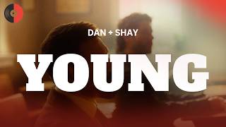 Dan + Shay - Young | Top Songs | Lyrics