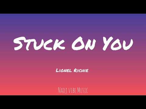 Stuck On You - Lionel Richie (Lyrics) 