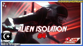*SERAM!* KEMANA KITA HARI NI? ||🔴 Alien Isolation Pt.4 Gameplay (Malaysia) #HorrorLivestream