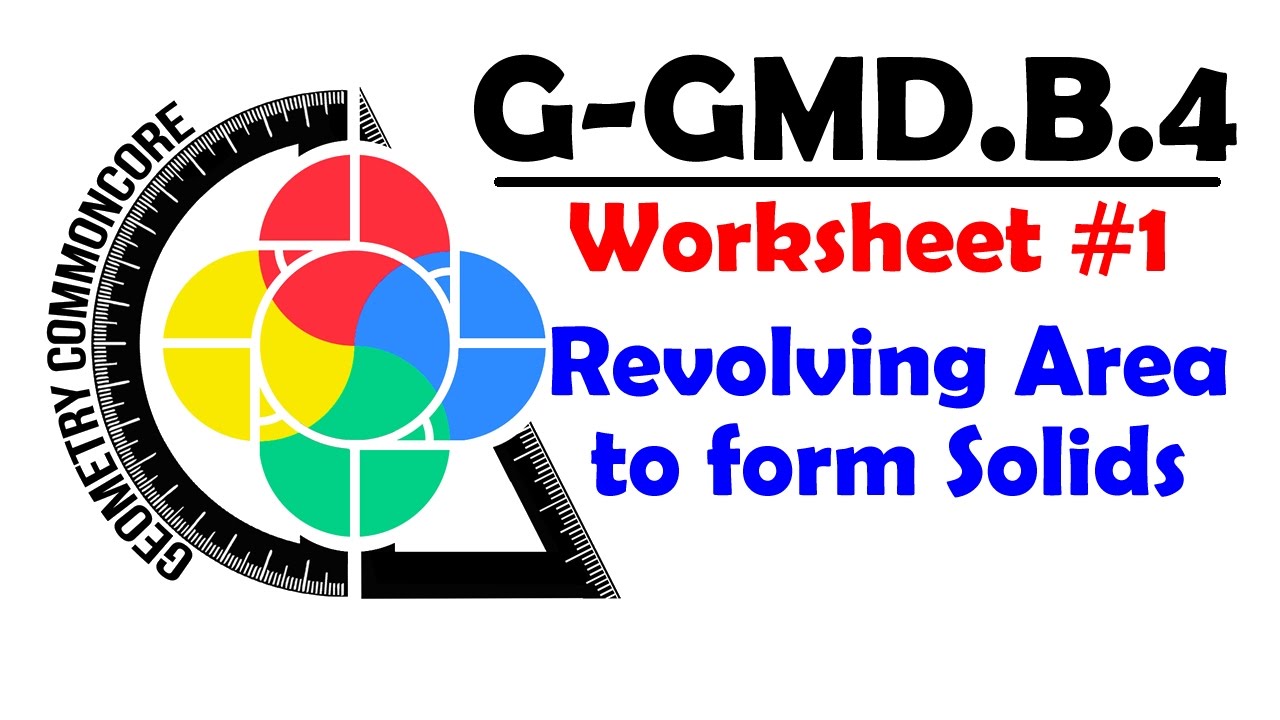 g-gmd-b-4-worksheet-1-revolving-area-to-form-solids-youtube