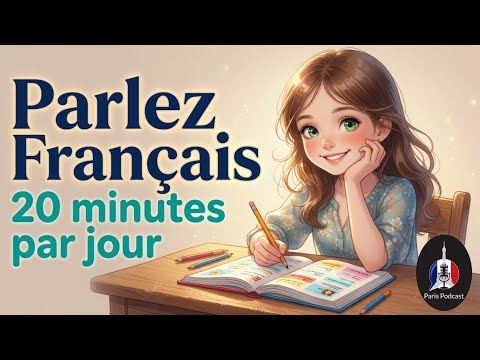 French podcast | Parlez français couramment avec seulement 20 minutes par jour.