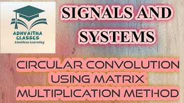 Signals and Systems|Circular Convolution|ECE GATE IES UGCNET|Adhvaitha Classes