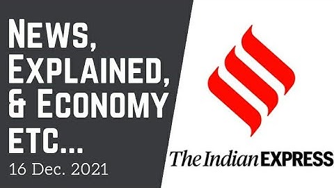 16th December 2021 | Gargi Classes News & Explained Analysis