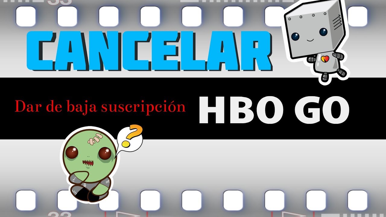 Dar De Baja Suscripcion A Hbo Go Youtube