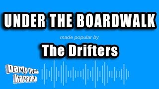 Video thumbnail of "The Drifters - Under The Boardwalk (Karaoke Version)"