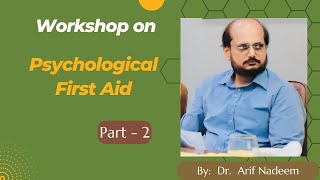 Psychological First Aid (PFA) Part-2