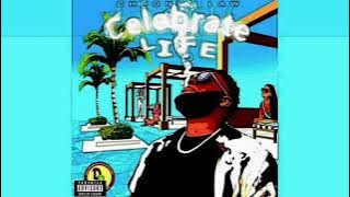 Chronic Law- Celebrate Life